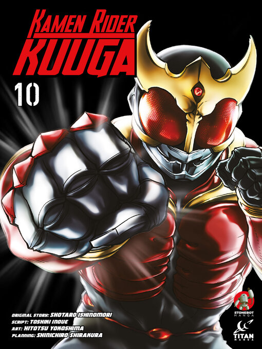 Title details for Kamen Rider Kuuga, Volume 10 by Shotaro Ishinomori - Available